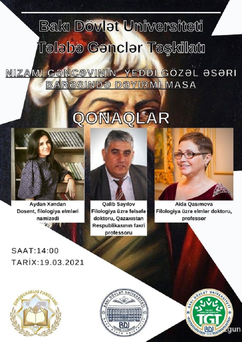 19 mart 2021-ci i tarixində Nizami Gəncəvinin "Yeddi gözəl"əsəri ilə əlaqədar dəyirmi masa keçiriləcək