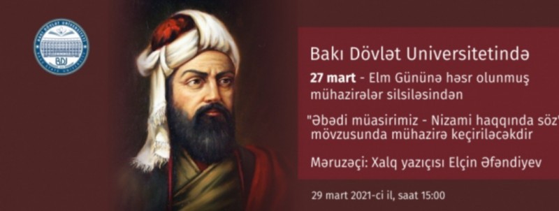 Xalq yazıçısı Elçin Əfəndiyevin “Əbədi müasirimiz – Nizami haqqında söz” mövzusunda mühazirəsi keçiriləcək