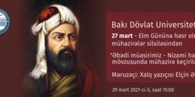 Xalq yazıçısı Elçin Əfəndiyevin “Əbədi müasirimiz – Nizami haqqında söz” mövzusunda mühazirəsi keçiriləcək