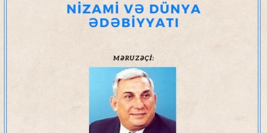 “Nizami və dünya ədəbiyyatı” mövzusunda elmi seminar keçiriləcək