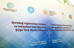 Qarabağ regionunun bərpası və inkişafına həsr olunmuş Şuşa Türk Biznes Forumu keçirilir