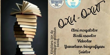 Tələbə Elmi Cəmiyyətinin “Oxu - oxut” layihəsi çərçivəsində üçüncü yazı – Gülnar Hüseynova