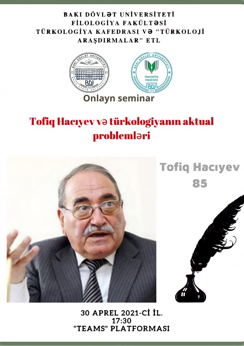 Görkəmli türkoloq akademik Tofiq Hacıyevin anadan olmasının 85 illiyinə həsr olunmuş elmi seminar keçiriləcək