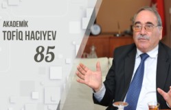 AKADEMİK TOFİQ HACIYEV - 85