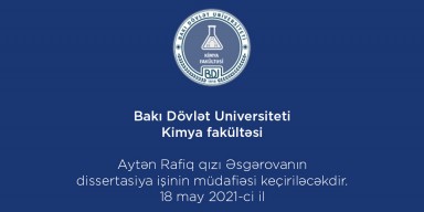 ED 2.16 Dissertasiya Şurasında Aytən Rafiq qızı Əsgərovanın dissertasiya işinin müdafiəsi keçiriləcəkdir.