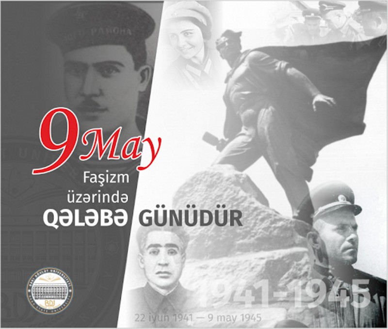 9 May ­- Faşizm üzərində Qələbə Günüdür