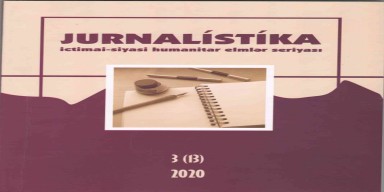 “Jurnalistika” ictimai-siyasi humanitar elmlər seriyasının növbəti nömrəsi çapdan çıxıb