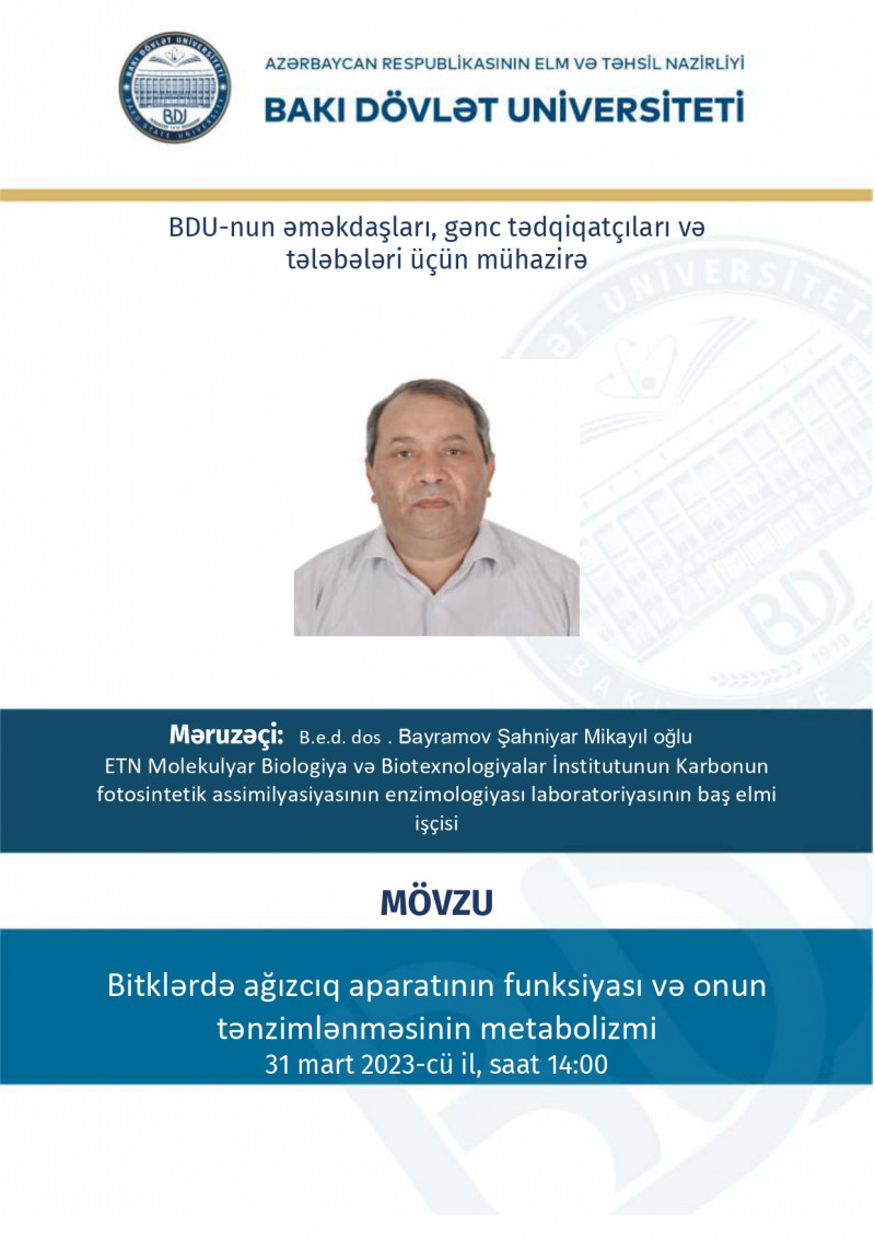 Biologiya elmləri doktoru Şahniyar Bayramov məruzə ilə çıxış edəcək