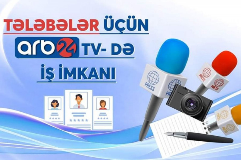 “ARB 24” telekanalında iş imkanı