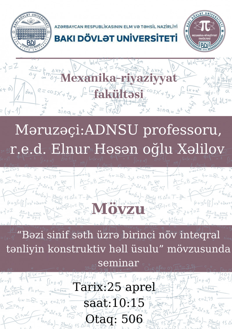 “Bəzi sinif səth üzrə birinci növ inteqral tənliyin konstruktiv həll üsulu” mövzusunda seminar