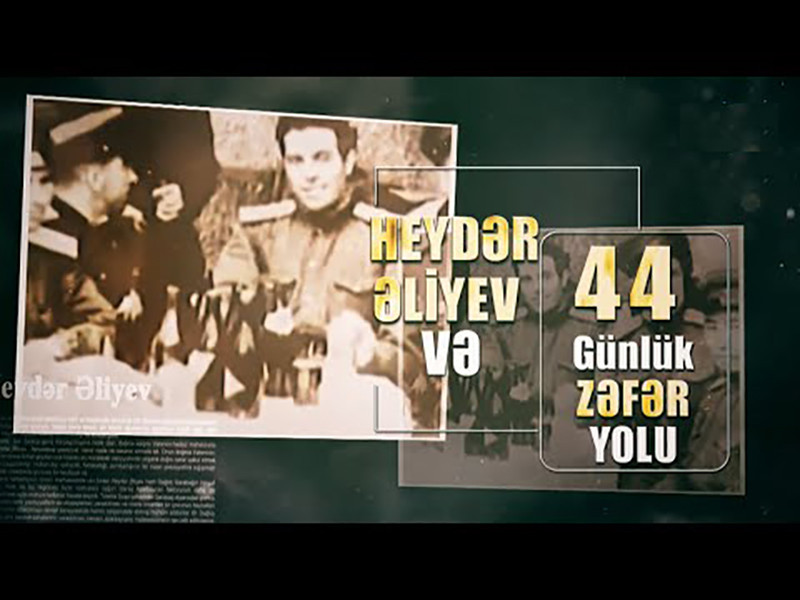 Heydər Əliyev və 44 günlük zəfər yolu" adlı film