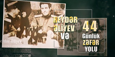 Heydər Əliyev və 44 günlük zəfər yolu" adlı film