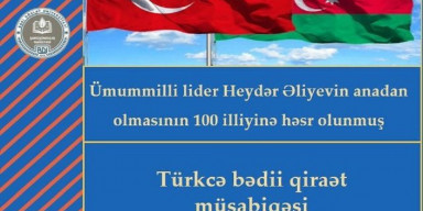 25 may 2023-cü il tarixində Ümummilli lider Heydər Əliyevin anadan olmasının 100 illiyinə həsr olunmuş "Türkcə bədii qiraət müsabiqəsi" keçiriləcəkdur.