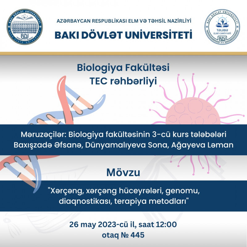 Biologiya fakültəsinin 3-cü kurs tələbələri məruzə ilə çıxış edəcəklər