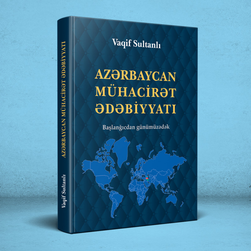 Vaqif Sultanlının mühacirət ədəbiyyatı  ilə bağlı yeni kitabı