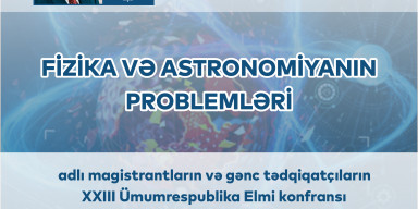 "Fizika və astronomiyanın problemləri" elmi konfransının materialları