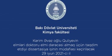 Kərim Əvəz oğlu Quliyevin  elmləri doktoru elmi dərəcəsi almaq üçün təqdim etdiyi dissertasiya işinin müdafiəsi keçiriləcəkdir.