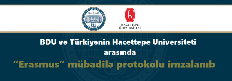 BDU və Türkiyənin Hacettepe Universiteti arasında “Erasmus” mübadilə protokolu imzalanıb