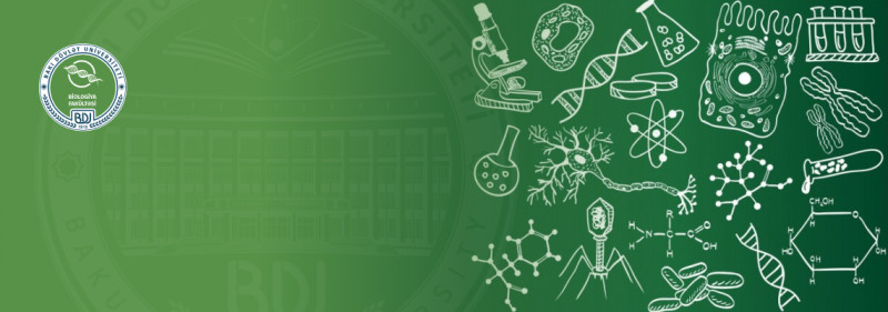 BDU-nun Biologiya fakültəsinə 6 ixtisas üzrə tələbə qəbulu aparılır