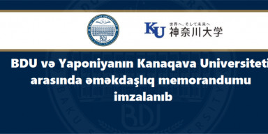 BDU və Yaponiyanın Kanaqava Universiteti arasındaəməkdaşlıq memorandumu imzalanıb