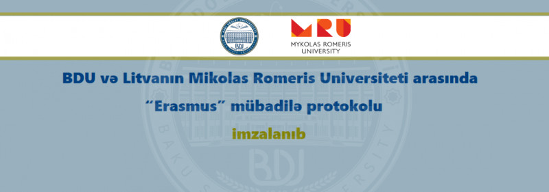 BDU və Litvanın Mikolas Romeris Universiteti arasında “Erasmus” mübadilə protokolu imzalanıb