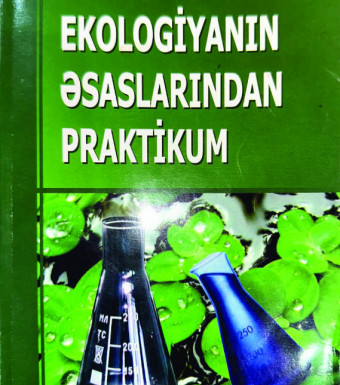 EKOLOGİYANIN ƏSASLARINDAN PRAKTİKUM