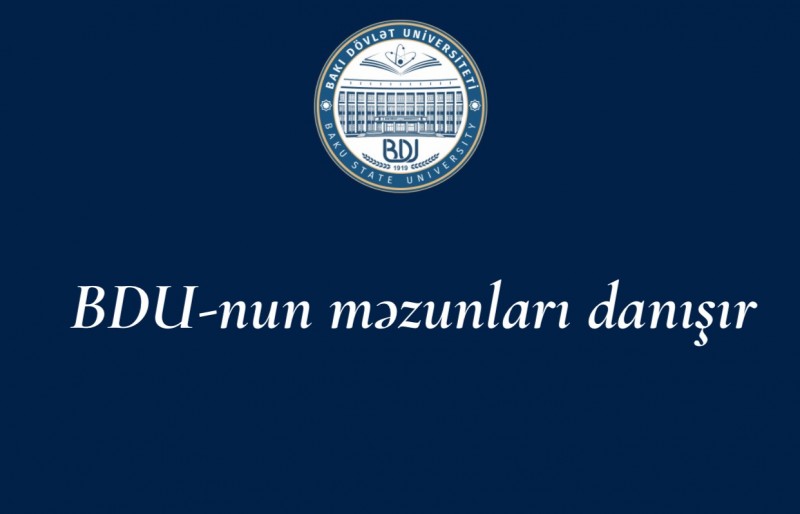 BDU-nun məzunları danışır