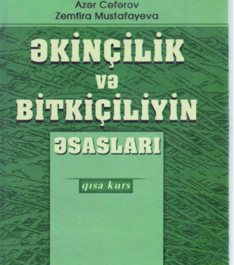 ƏKİNÇİLİK VƏ BİTKİÇİLİYİN ƏSASLARI