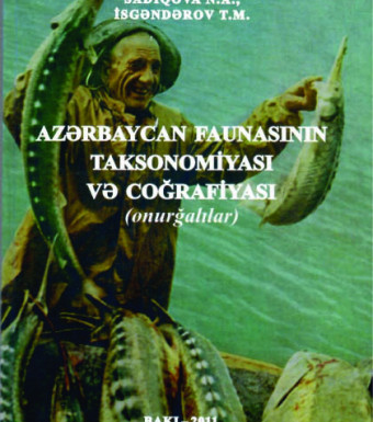 AZƏRBAYCAN FAUNASININ TAKSONOMİYASI VƏ COĞRAFİYASI (ONURĞALILAR)