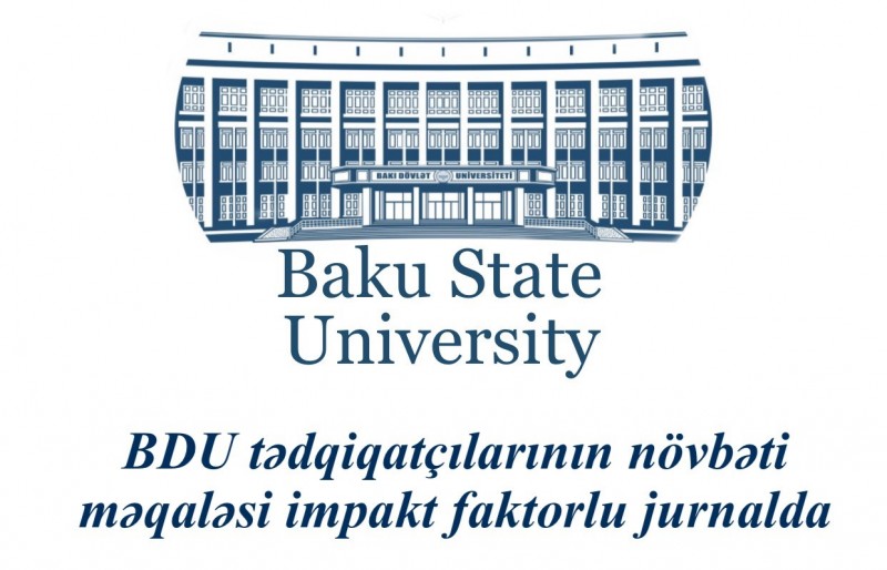 BDU tədqiqatçılarının növbəti məqaləsi impakt faktorlu jurnalda