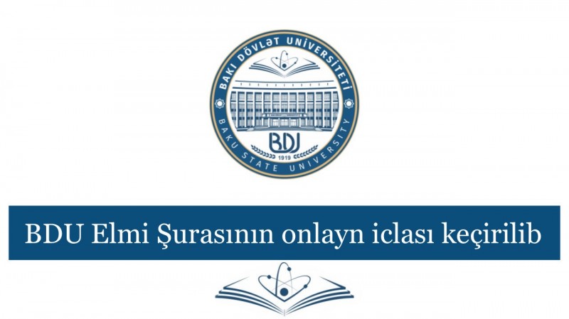 BDU Elmi Şurasının onlayn iclası keçirilib