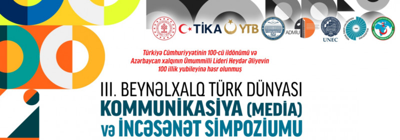 BDU-da III Beynəlxalq Türk Dünyası Kommunikasiya (Media) və İncəsənət Simpoziumunun açılış mərasimi