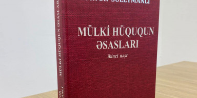 MÜLKİ HÜQUQUN ƏSASLARI ADLI KİTAB NƏŞR OLUNUB