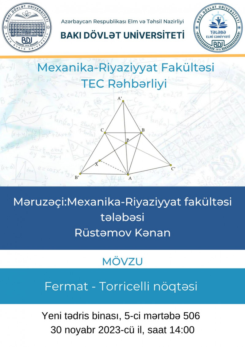 30 noyabr 2023-cü il, saat 14:00-da Mexanika-Riyaziyyat fakültəsi Tələbə Elmi Cəmiyyətinin seminarı olacaq