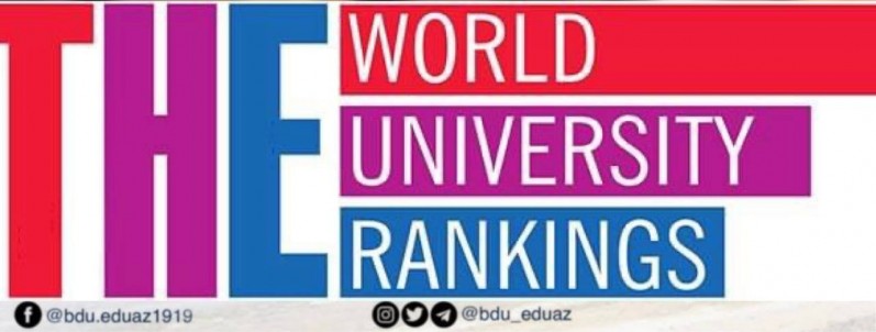 BDU – məşhur “Times Higher Education (World University Ranking)” reytinq siyahısına düşən ilk Azərbaycan universitetidir