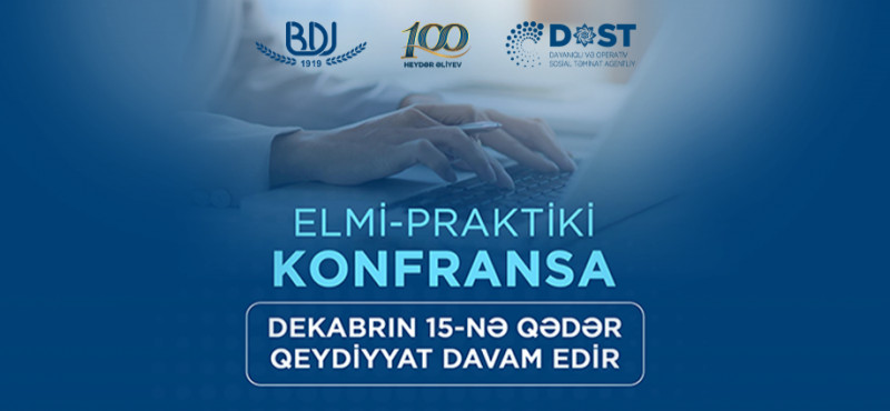 BDU və DOST Agentliyinin sosial sahədə müasir dövlət xidmətlərinə dair elmi-praktiki konfransının vaxtı dəyişdirilib