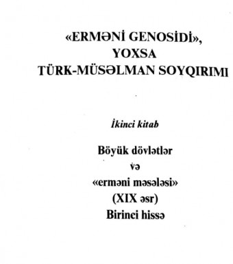 Erməni Genosidi, yoxsa Türk-müsəlman soyqırımı