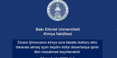 Elnarə Şirinovanın kimya üzrə fəlsəfə doktoru elmi dərəcəsi almaq üçün təqdim etdiyi dissertasiya işinin ilkin müzakirəsi keçiriləcək.