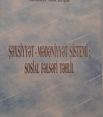 Şəxsiyyət-mədəniyyət sistemi: sosial fəlsəfi təhlil