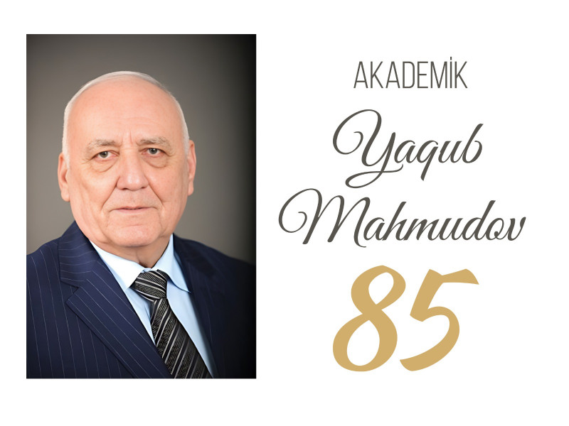 BDU-DA AKADEMİK YAQUB MAHMUDOVUN 85 İLLİK YUBİLEYİ QEYD OLUNUB