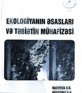 Ekologiyanın əsasları və təbiətin mühafizəsi