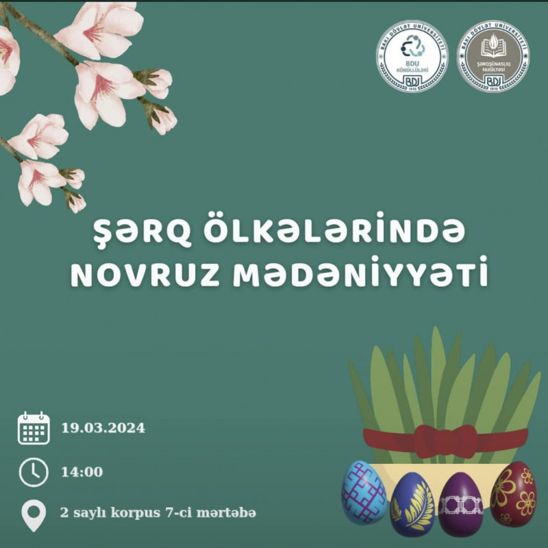 19 mart 2024-cü ildə saat 14-də Şərqşünaslıq fakültəsində Novruz bayramına həsr olunmuş “Şərq ölkələrində Novruz mədəniyyəti” adlı tədbir keçiriləcək.