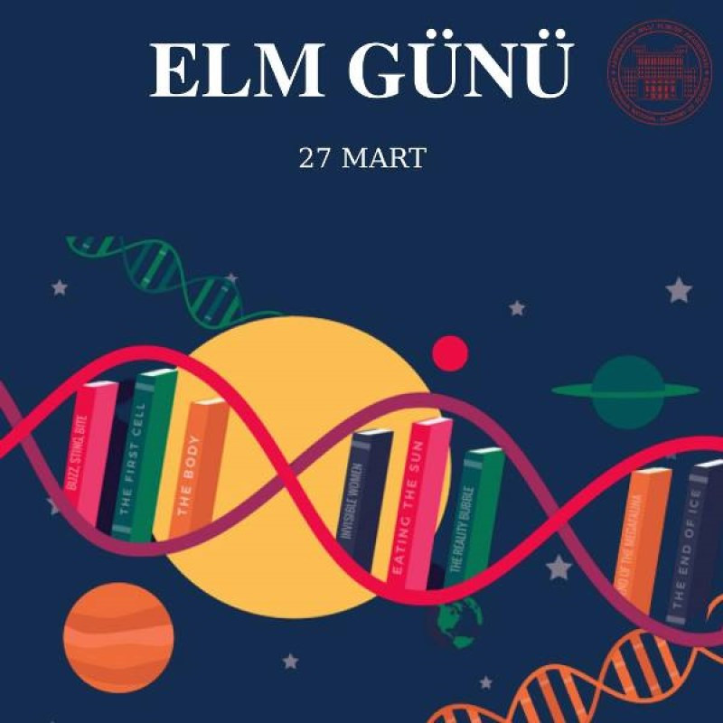 27 mart - Azərbaycanda “Elm günü”dür