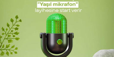 "Yaşıl mikrofon" layihəsinə start verilir