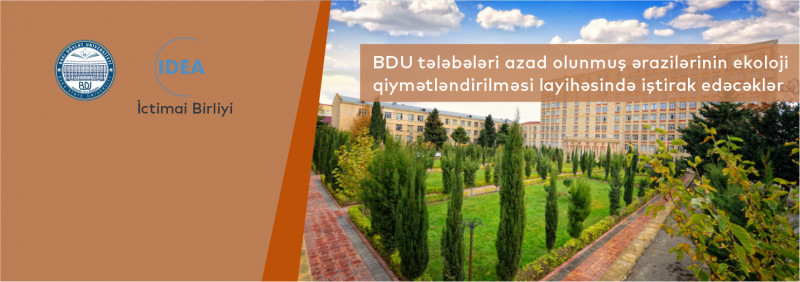 BDU tələbələri azad olunmuş ərazilərinin ekoloji qiymətləndirilməsi layihəsində iştirak edəcəklər