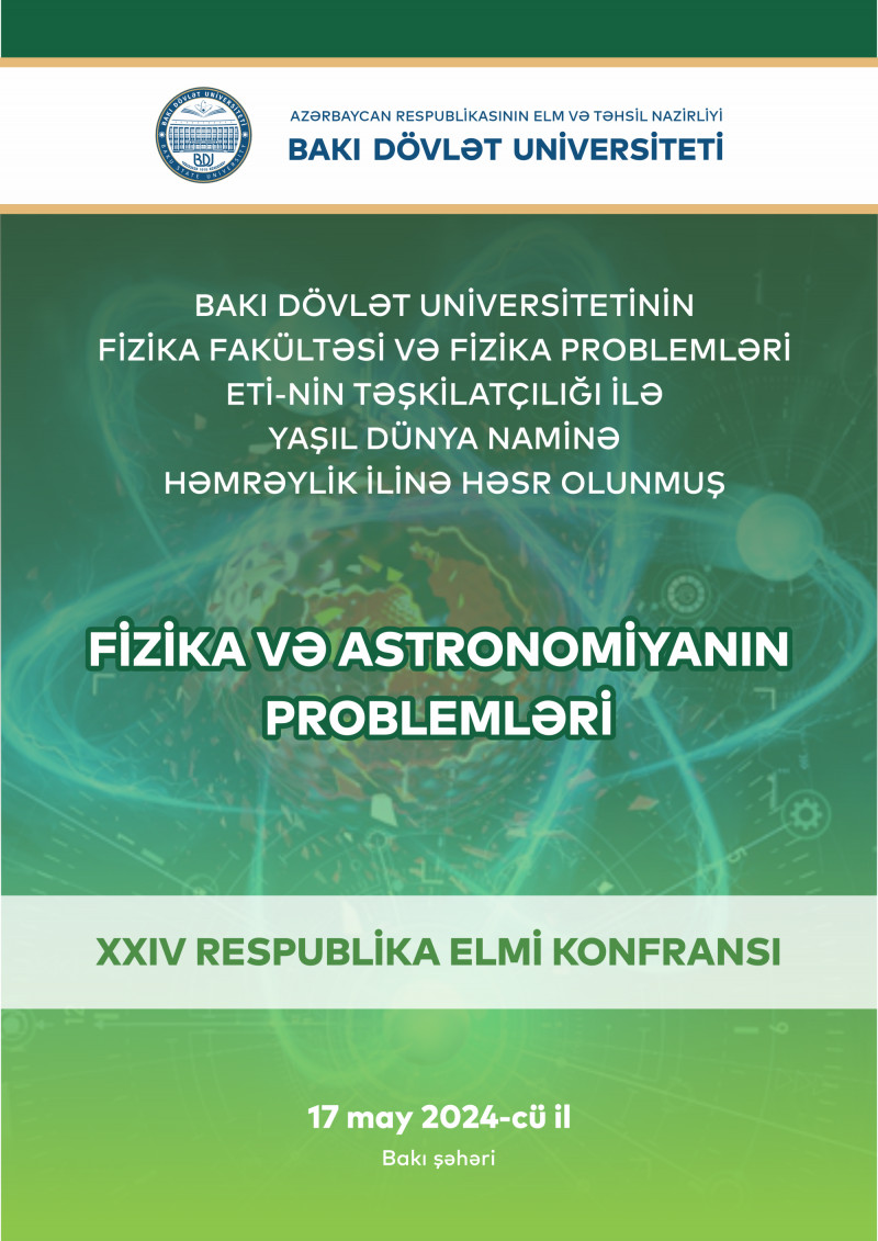 “Fizika və astronomiyanın problemləri” adlı XXIV Respublika elmi konfransınını proqramı