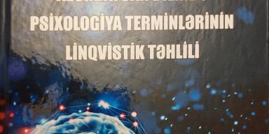 Ramil Bayramovun “Azərbaycan dilində psixologiya terminlərinin linqvistik təhlili” adlı monoqrafiyası nəşr olunub