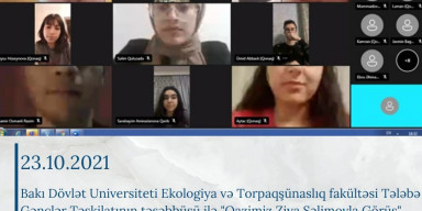 Bakı Dövlət Universiteti Ekologiya və Torpaqşünaslıq fakültəsi Tələbə Gənclər Təşkilatının təşəbbüsü ilə "Qazimiz Ziya Səlimovla Görüş" adlı onlayn tədbir keçiril