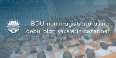 BDU-nun magistraturasına qəbul olan şəxslərin qeydiyyatı başa çatır