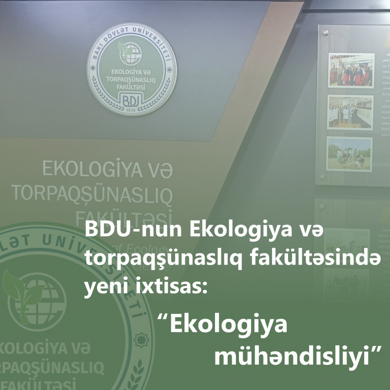 “Ekologiya mühəndisliyi” ixtisası üzrə kadr hazırlanacaq